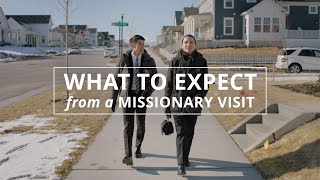 What to Expect from a Missionary Visit