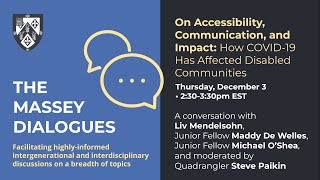 Massey Dialogues: on Accessibility, Communication, and Impact