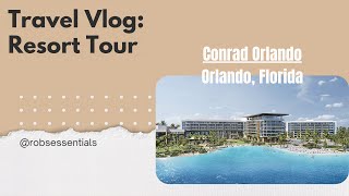 Conrad Orlando Mini Tour and Review