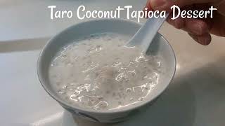 Taro Coconut Tapioca Dessert 椰汁芋頭西米露