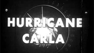 U.S. Weather Bureau Film on Hurricane Carla (c. 1961)