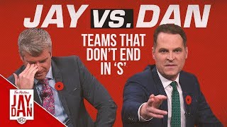 Jay vs. Dan - Team Names That Don't End in 'S'