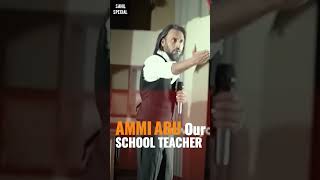 Ami Abu our School teacher |Sahil Adeem #sahiladeem