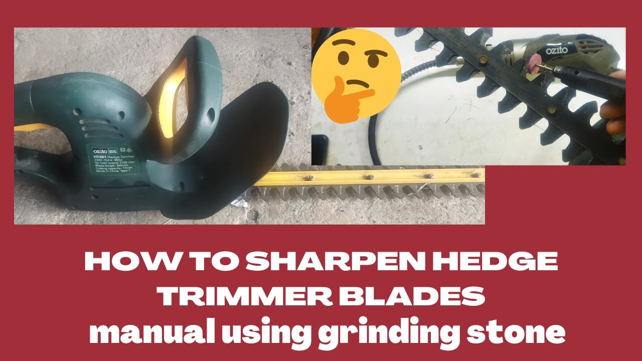 HOW TO SHARPEN HEDGE TRIMMER BLADES....MANUAL USING GRINDING STONE ...