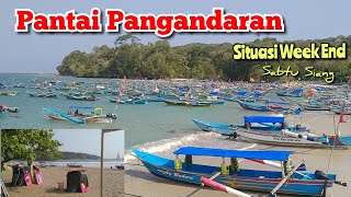 Situasi Pantai Pangandaran Ketika Week End |  Jembatan Merah - Pantai Barat