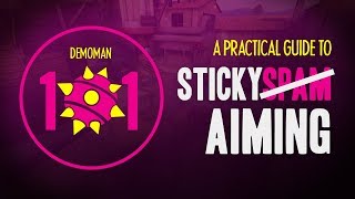 TF2 Demoman 101 - Sticky ˢᵖᵃᵐ Aiming