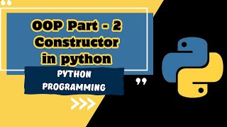 Python Object-Oriented Programming (OOP) - Part 2 | Introduction to Constructors (init) | MUST WATCH