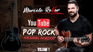 Pop Rock Nacional - As Melhores do Rock Nacional - Marcelo Rakar - Volume 1 OFICIAL