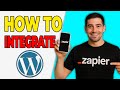 How To Integrate WordPress With Zapier (Automation Setup 2026)