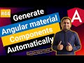 Auto generate angular material components using schematics | Angular Tutorial