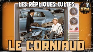 LE CORNIAUD 💎- LES RÉPLIQUES CULTES !