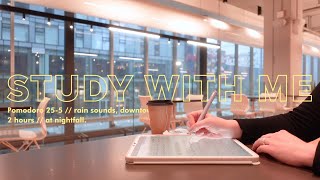 2-HOUR STUDY WITH ME Pomodoro 25/5 With Rain Sounds 🌧️ No Music [At The Cafe]