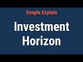 What Is an Investment Horizon?