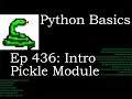 Python Basics Intro Pickle Module