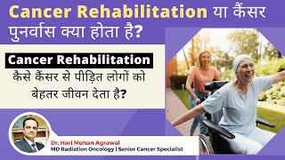 Cancer Rehabilitation The Best Way to Improve Quality of Life for Cancer Patients