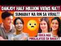 MILLION VIEWWS SA DANJOY POSIBLE // ERICA AT MAE PINANALAYA SA GC?