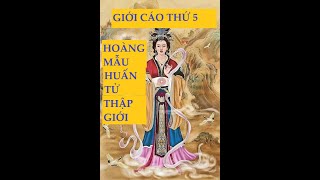 GIỚI CÁO THỨ 5 ( HOÀNG MẪU HUẤN TỬ THẬP GIỚI)- BẠCH DƯƠNG KỲ