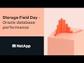 Storage Field Day - Oracle Database Performance