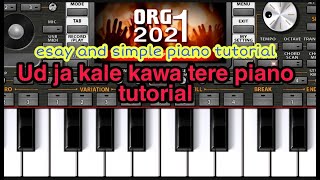 Ud ja kale kawa tere// piano tutorial// ORG 2022// Gadar// use Earphone for best experience
