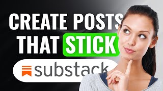 How To Use SubStack Notes | (2025) NEW UPDATED METHOD | Quick & Easy Full Guide!