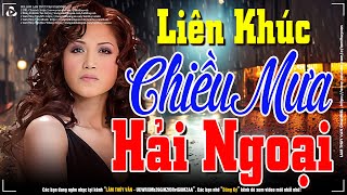 Lk Chiều Mưa Hải Ngoại Lâm Thúy Vân Cực Hay - Nhạc Hải Ngoại Thập Niên 90 Gây Nghiện Ai Nghe Cũng Mê