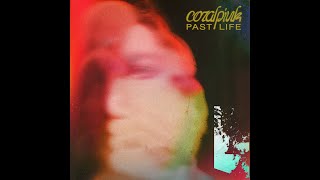 Coral Pink - Past Life