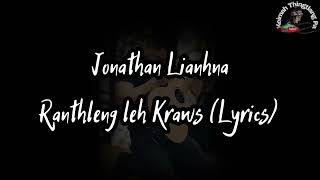 Jonathan Lianhna - Ranthleng leh Kraws (Lyrics) || Krismas Hla