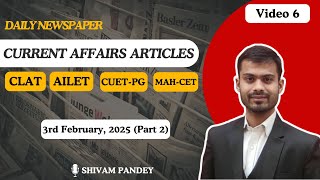 Video 6 || Daily Current Affairs Series || Part 2 || CLAT || AILET || CUET || LLB || LLM