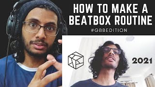 STITCH | HOW TO MAKE A BEATBOX ROUTINE | GBB2021 WILDCARD BREAKDOWN