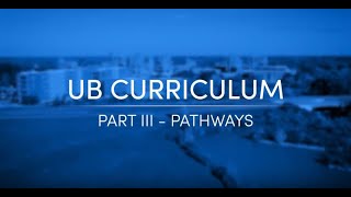 UB Curriculum Part 3: Pathways