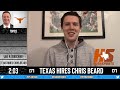 Reacting to Texas' Hiring of Chris Beard