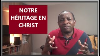 Notre héritage en Christ