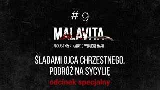 # 9 Śladami Ojca Chrzestnego. Podróż na Sycylię - odcinek specjalny