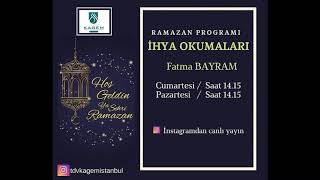 İHYA DERSLERİ -4- FATMA BAYRAM