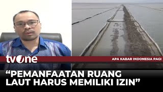 Penjelasan KKP Soal Pagar Laut Misterius di Bekasi | AKIP tvOne