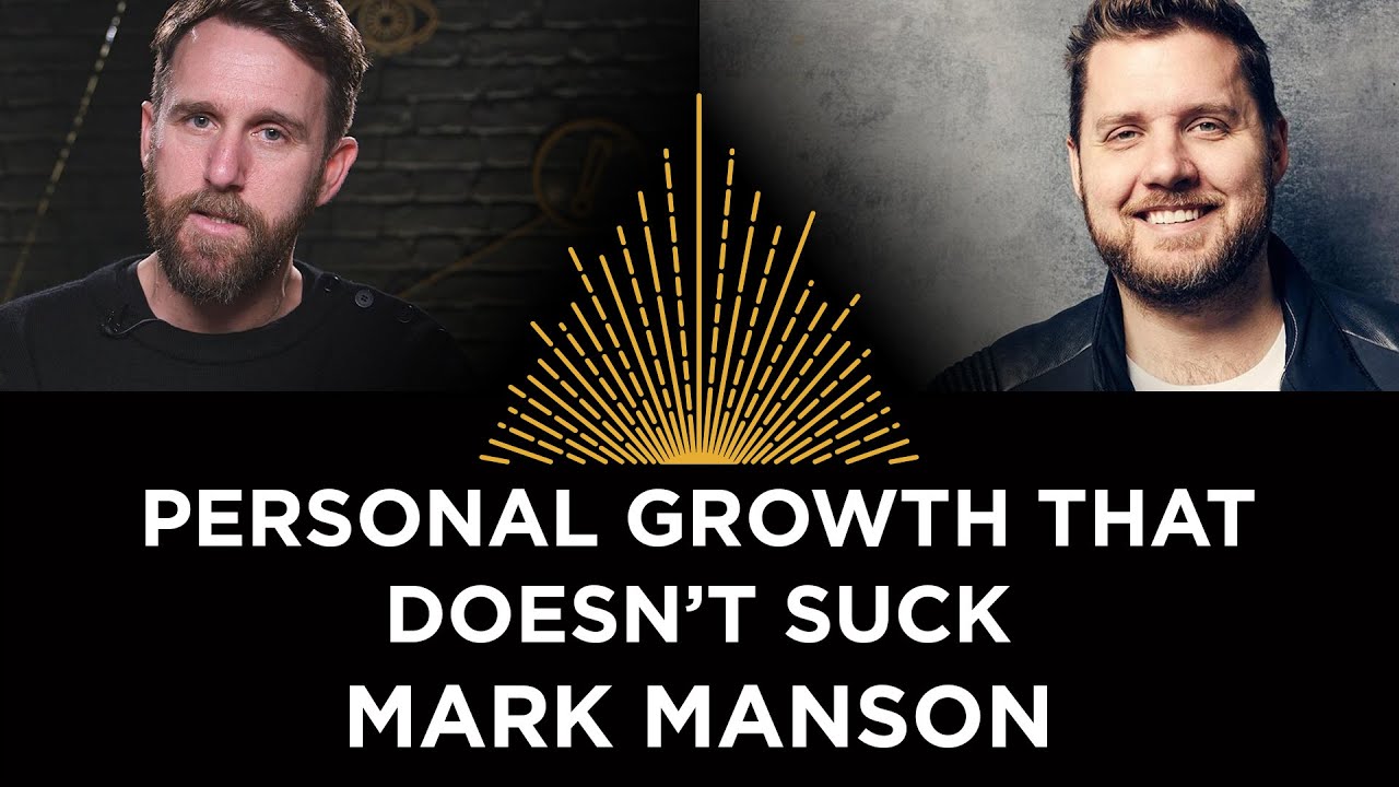 Personal Growth That Doesn't Suck, Mark Manson - YouTube