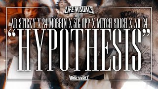 Arsticky x 24Mobbin x 3ig0pp x Mitch2rich x ArC4 - “ Hypothesis ” |  Shot By: @Mr_Bvrks #BoowoppGng