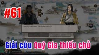 #61 Phong tu - Giải cứu Quý Gia thiếu chủ