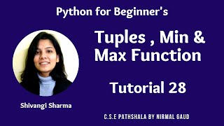 Tuples , Min & Max Function: Tutorial 28