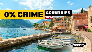 10 Safest Countries in the World 2024