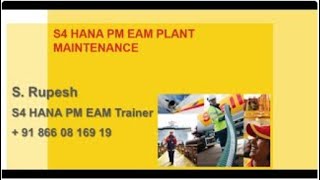 S4 HANA PM EAM Plant Maintenance Training  / +91 866 08 169 19