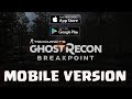 Ghost Recon Breakpoint Mobile - Android and iOS