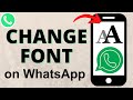 How to Change Font in WhatsApp - Send Fancy Text