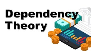 Dependency Theory and World Systems Theory | SW 120 | BSSW-2C