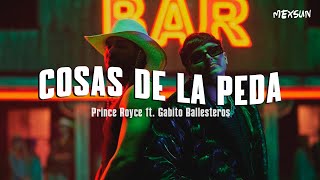 Prince Royce ft. Gabito Ballesteros - Cosas de la Peda (Letra)