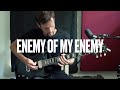 Enemy Of My Enemy Guitar Tutorial