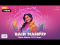 Rain Mashup Remix DJ Arex Ft Neha Kakkar Full Video Out Now