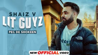 Lit Guyz (Official Video)| Shaiz V | Jay K | Latest Punjabi Song 2021 | New Song 2021| Speed Records