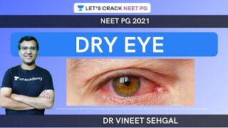 DRY EYE  |  NEET-PG 2021 | Vineet Sehgal