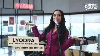 Lyodra: FULL PERFORMANCE (Live From the Office) | UNIVERSOUND